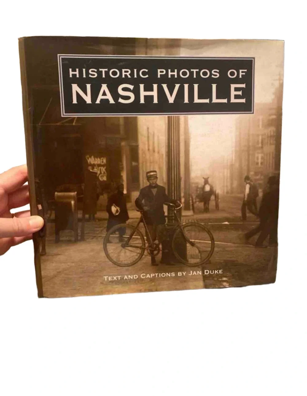 Historic Photos of Nashville by Jan Duke